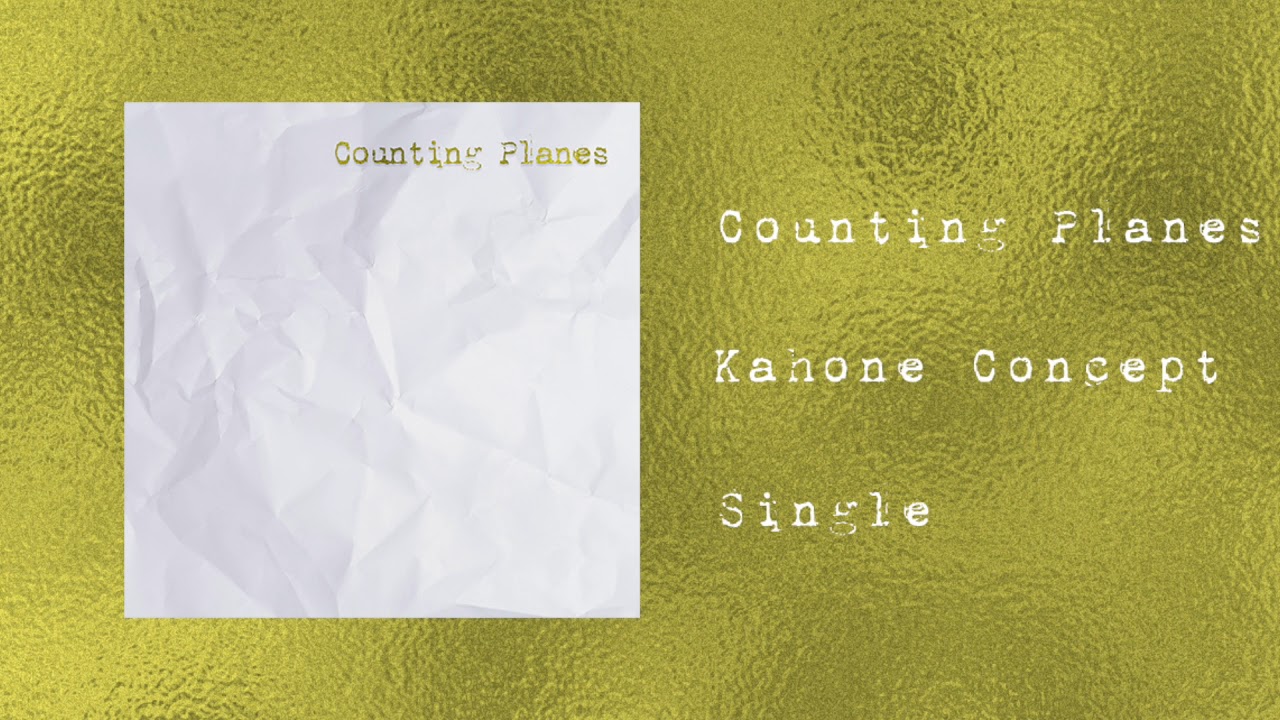 Kahone Concept - Counting Planes (Audio)