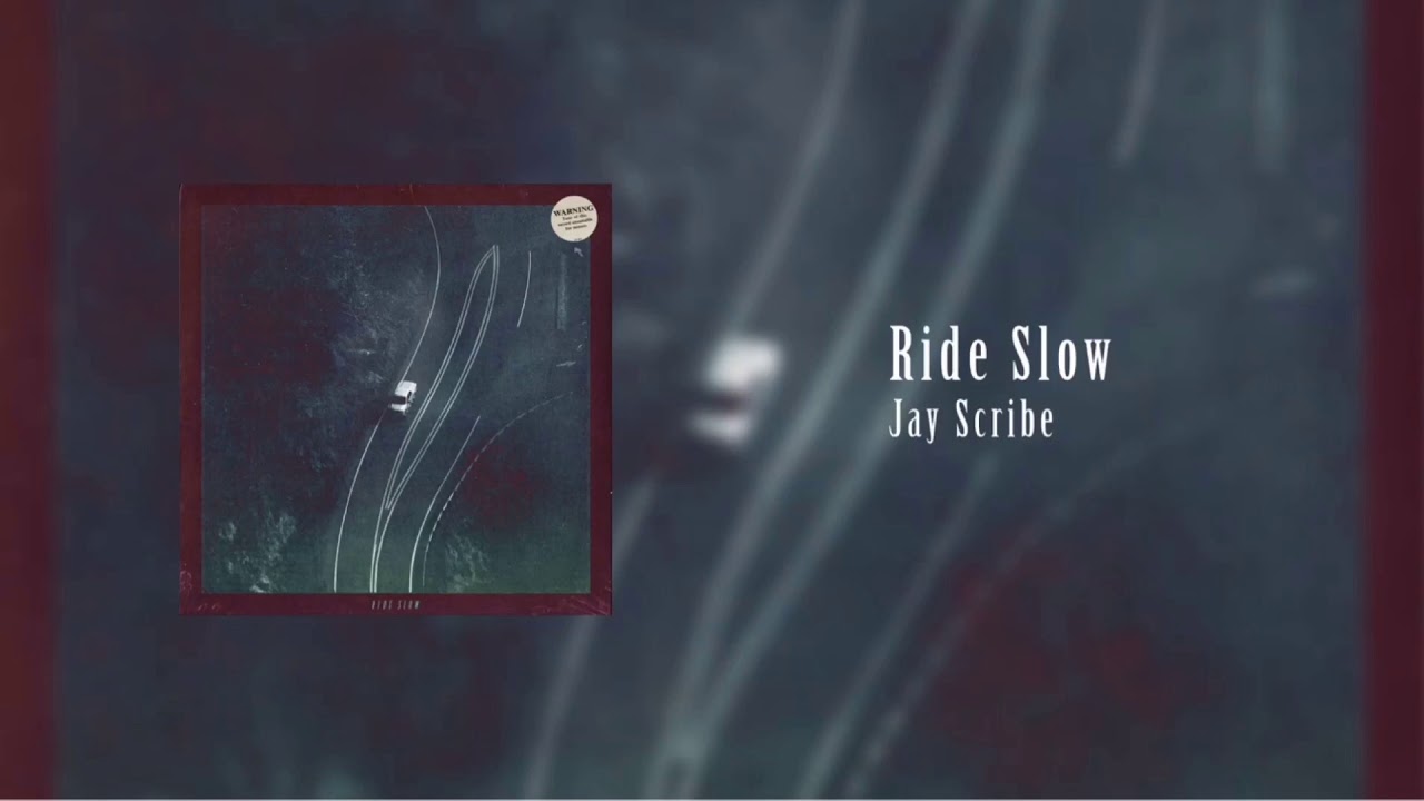Jay Scribe - Ride Slow (Official Audio)
