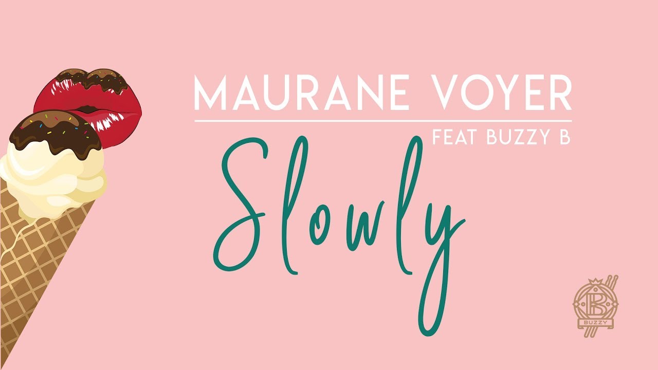 Maurane Voyer - Slowly (Buzzy B) (Instagram Movie)