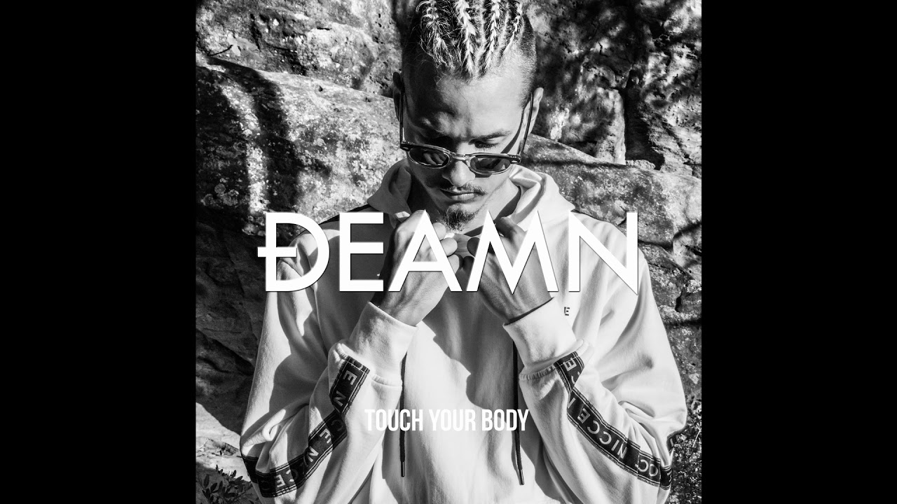 DEAMN - Touch Your Body (Audio)
