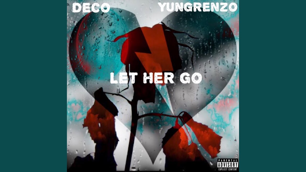 Let Her Go (feat. YungRenzo)