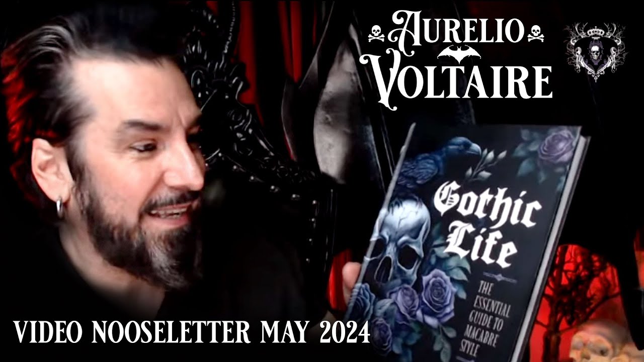 Aurelio Voltaire - May 2024 Video Nooseletter