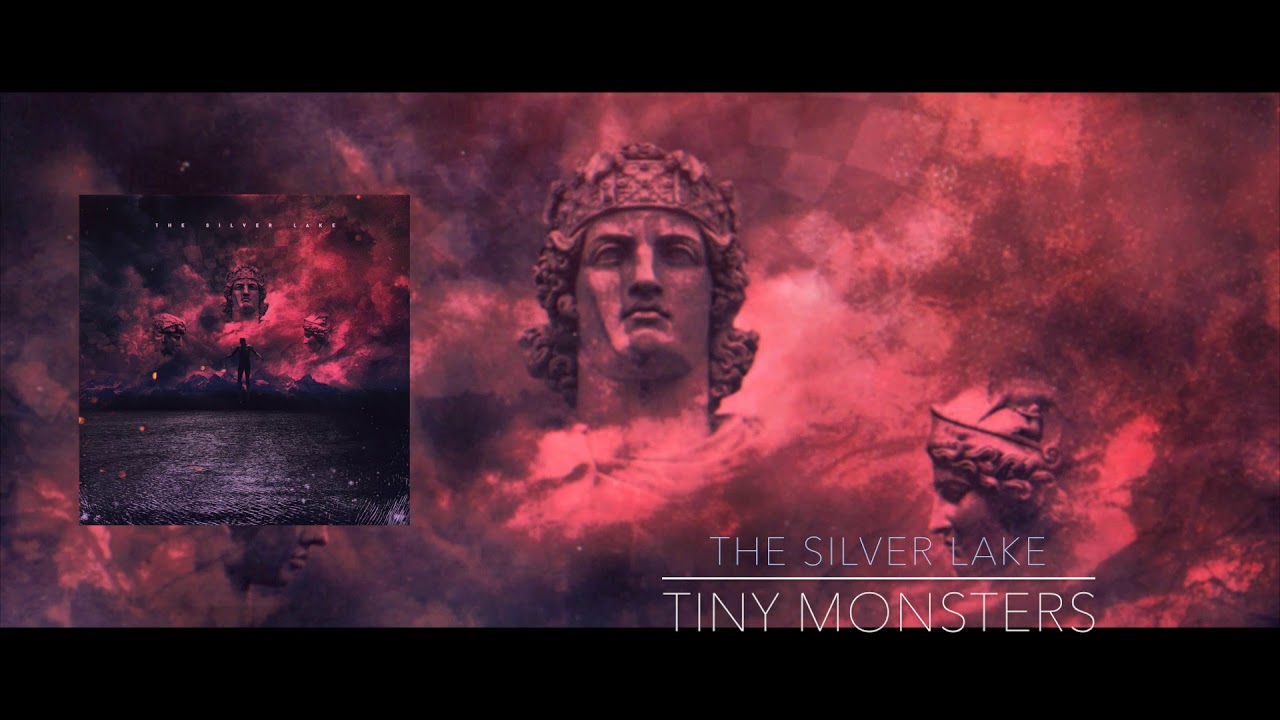 Tiny Monsters - The Silver Lake