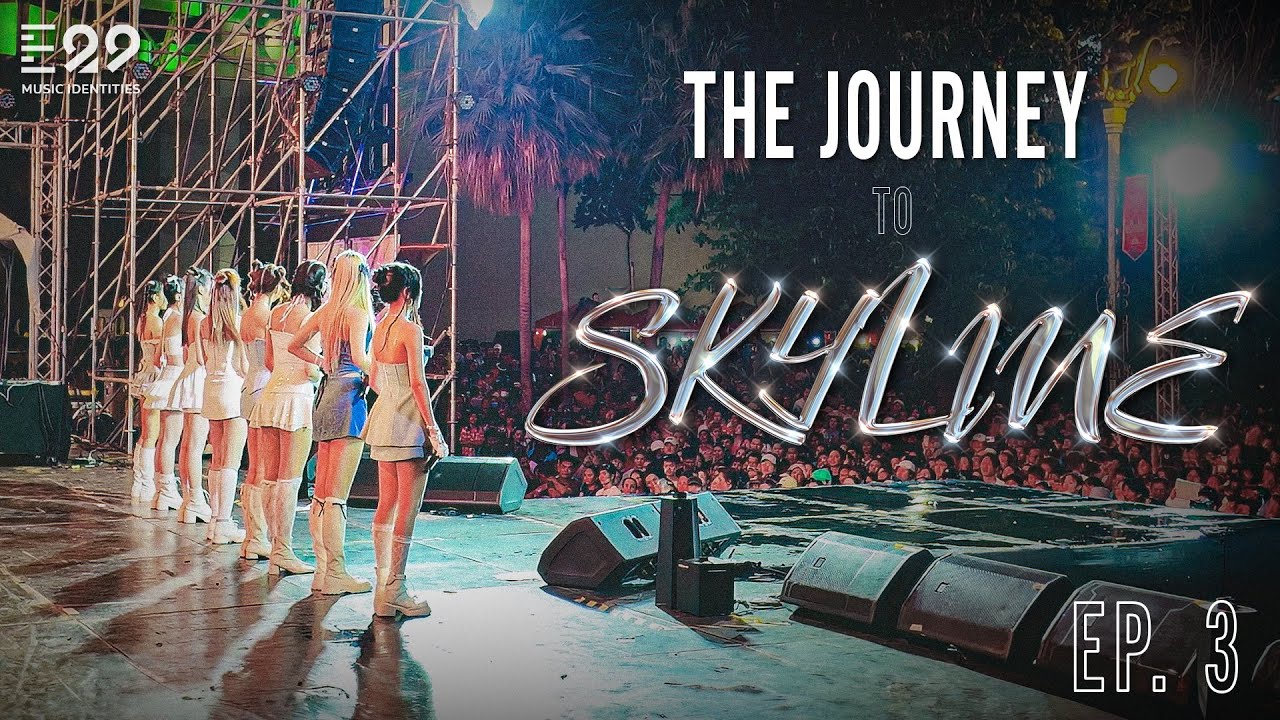 The Journey to Skyline EP.3 | Each Sunrise Brings a New Chance to Journey ความท้าทายเริ่มขึ้นแล้ว!