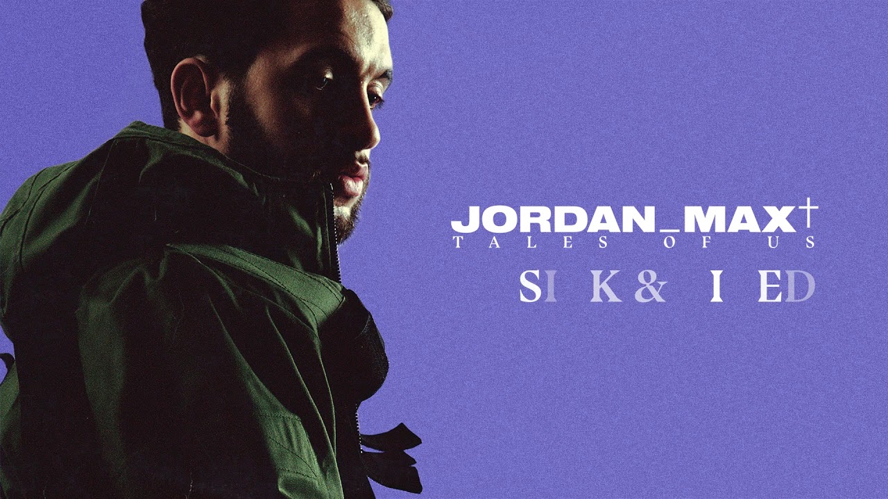 Jordan Max - Sick & Tired (Official Audio)