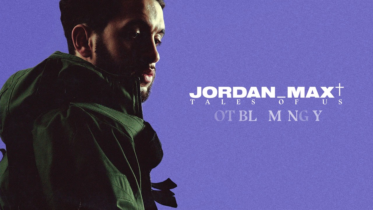 Jordan Max - Not Blaming You (Official Audio)