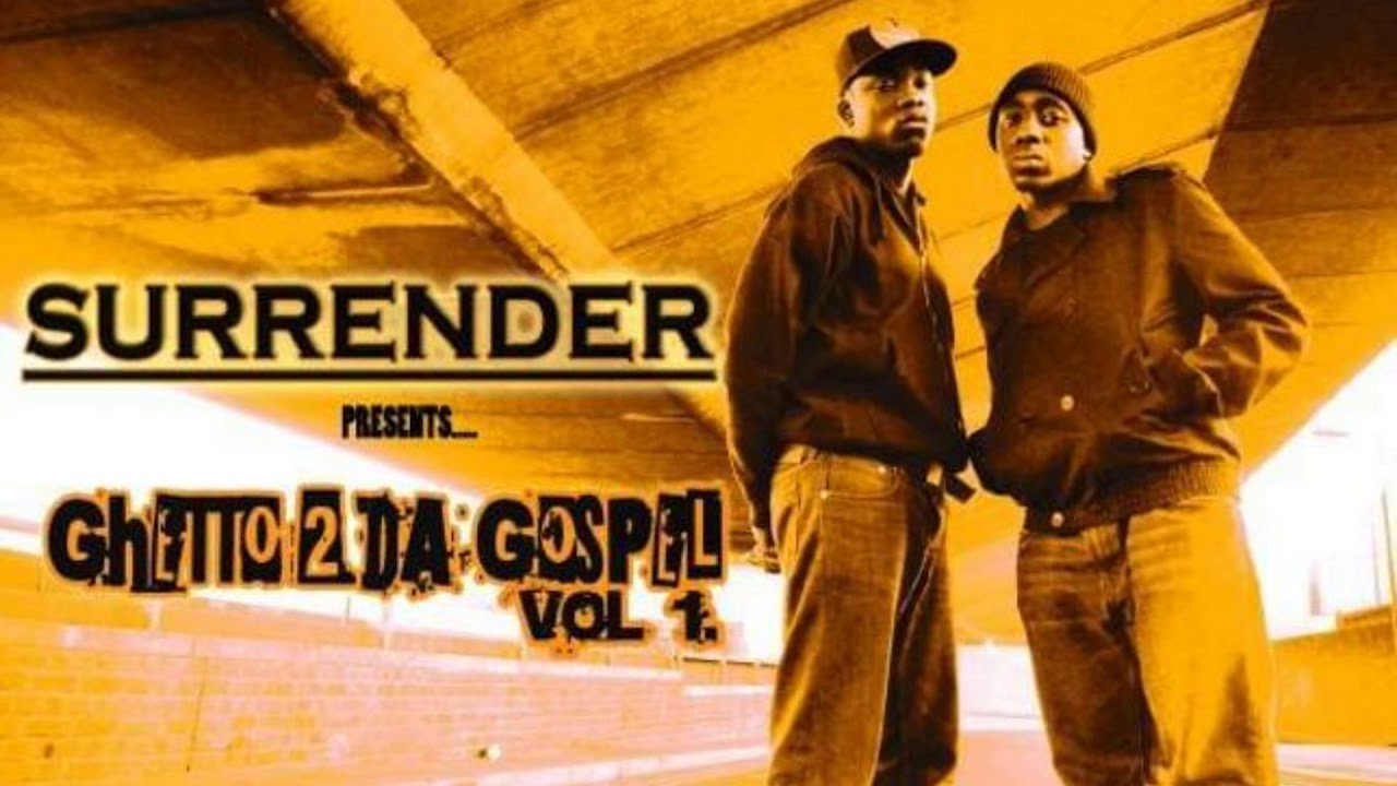 3. Ghetto To The Gospel - Surrender (Ghetto 2 Da Gospel Vol. 1)