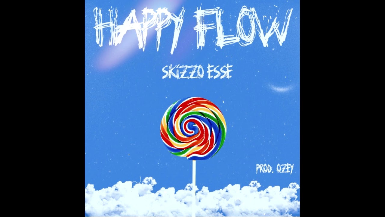 SKIZZO ESSE - HAPPY FLOW (Prod. Ozey)