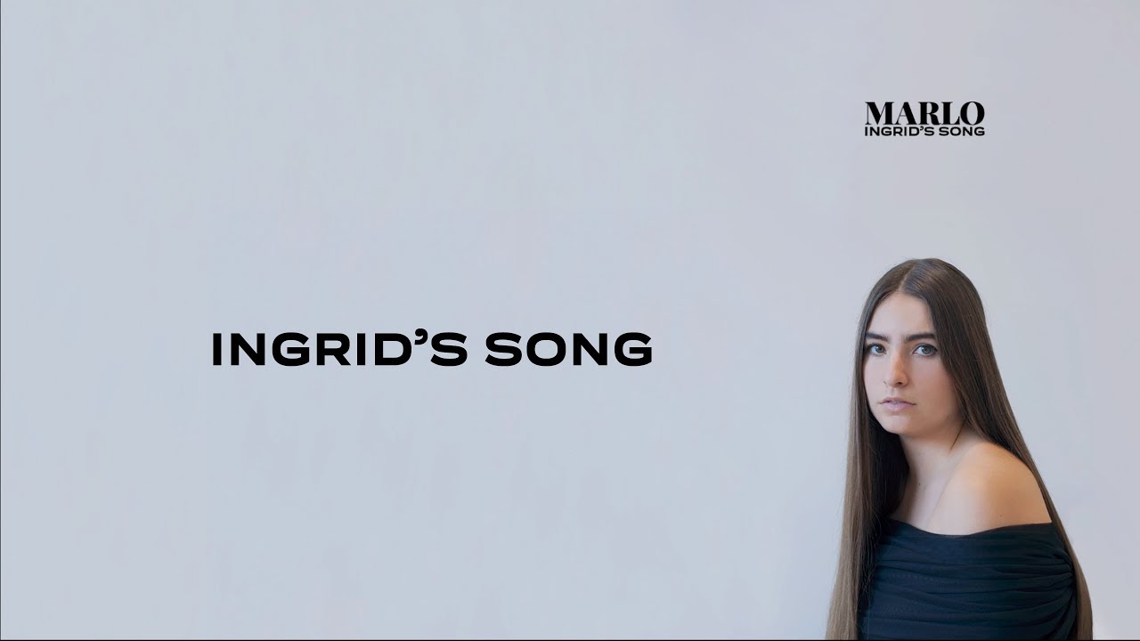 MARLO - Ingrid's Song (Official Lyric Video)