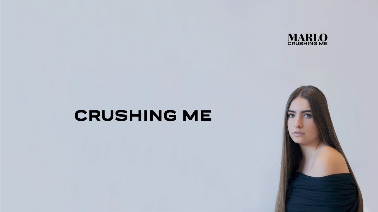 MARLO - Crushing Me (Official Lyric Video)