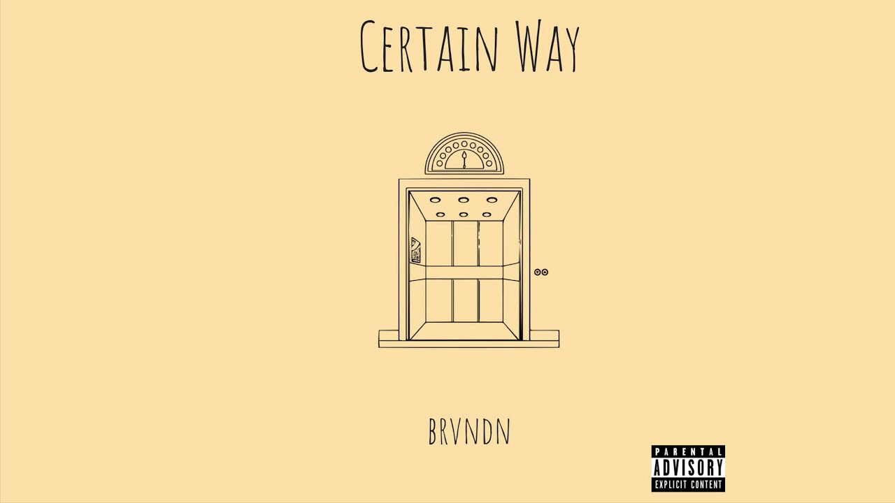 Brvndn - Certain Way (Official Audio)