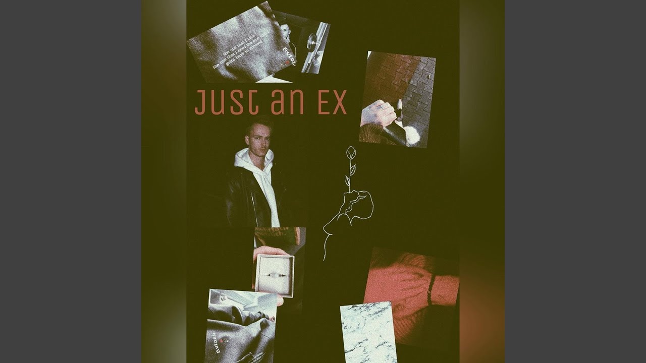 Just an Ex