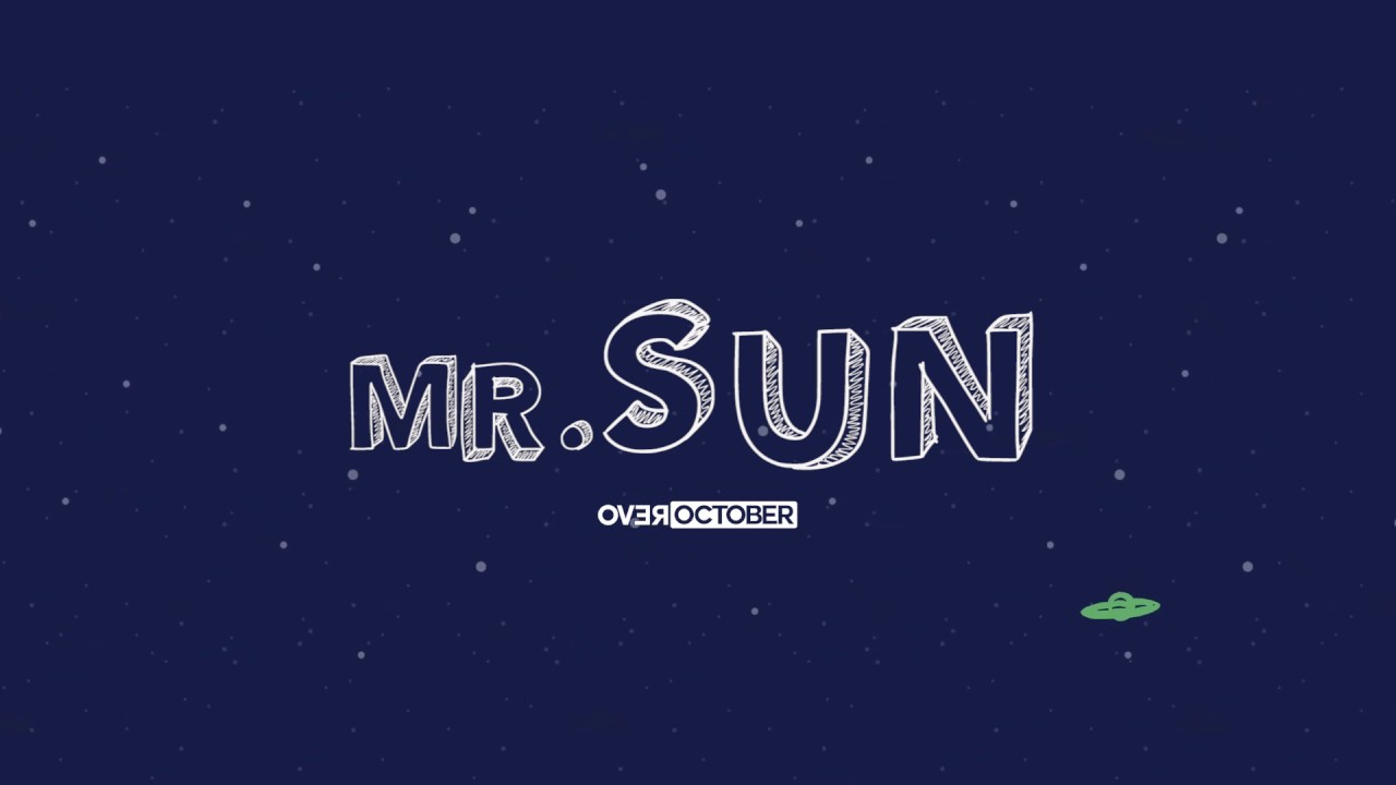 Over October - Mr. Sun (Official Lyric Video)