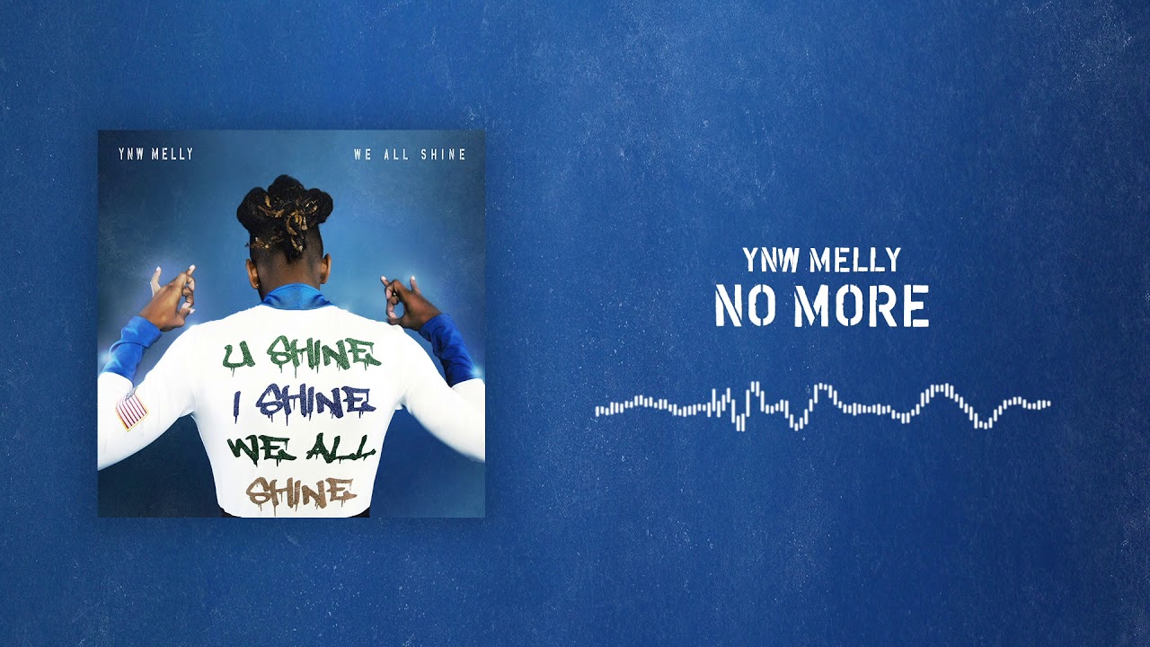 YNW Melly - No More [Official Audio]