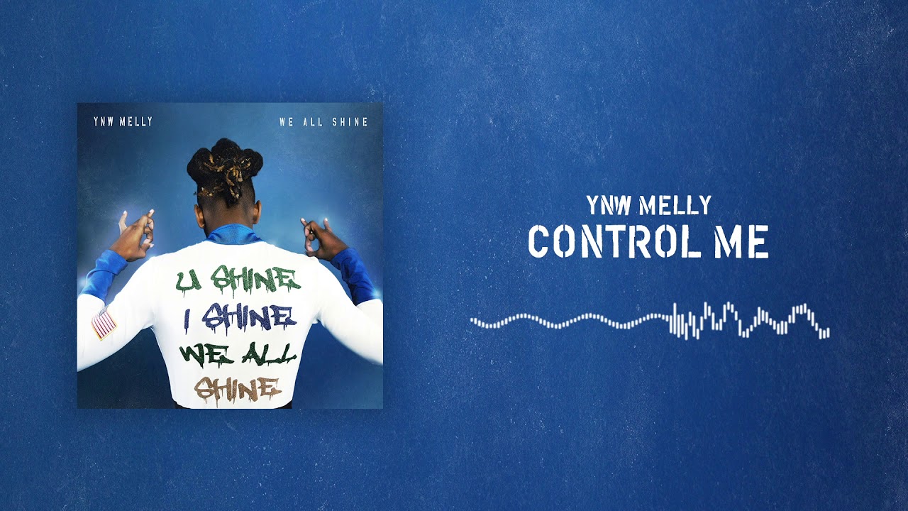 YNW Melly - Control Me [Official Audio]