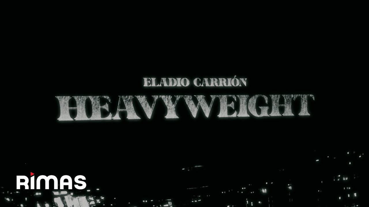 Eladio Carrión - Heavyweight (Video Oficial) | Porque Puedo