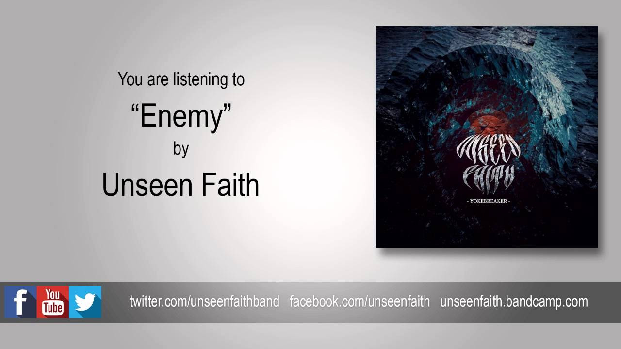 Unseen Faith - "Enemy" (2015)