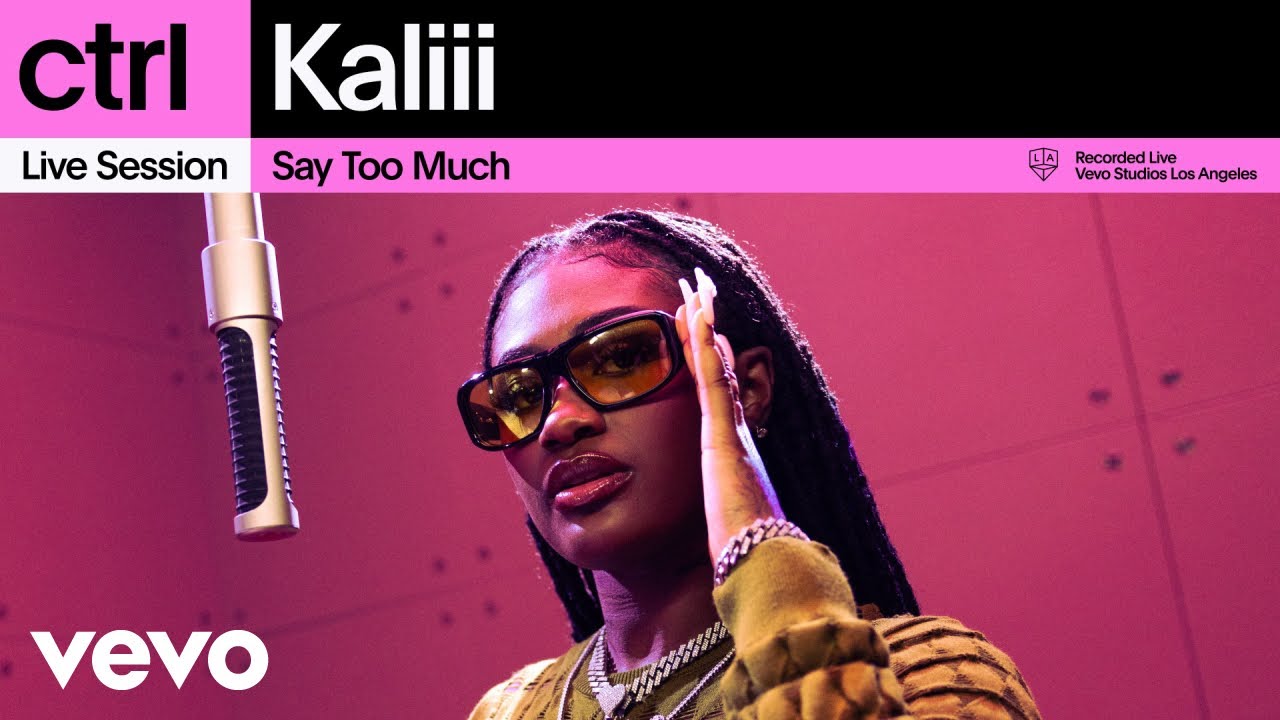 Kaliii - Say Too Much (Live Session) | Vevo ctrl