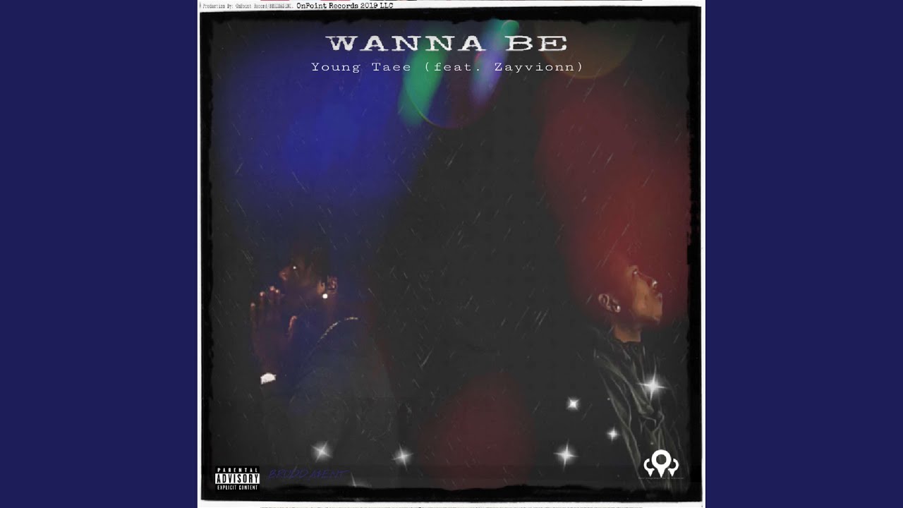 Wanna Be (feat. Zayvionn)