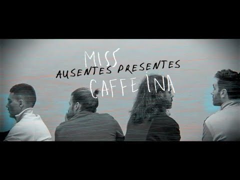 Miss Caffeina - Ausentes Presentes (Official Lyric Video)