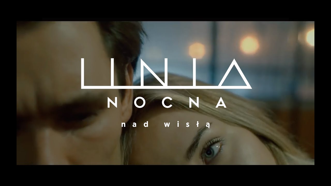 Linia Nocna - Nad Wisłą feat. Kuba Sienkiewicz | Official Music Video