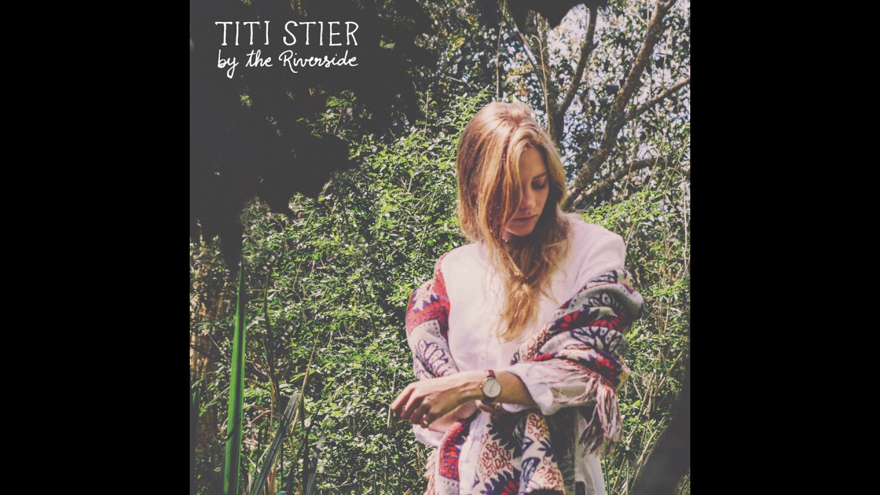 Titi Stier - By the Riverside
