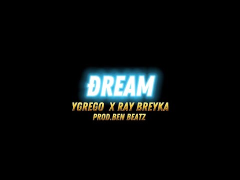 Ygrego - Dream (ft. Ray Breyka) [Prod. Ben Beatz] #hiphop #rap #tendecia #artist #palop #rapmoz