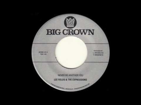 Lee Fields & The Expressions - Never Be Another You - BC045-45 Side A