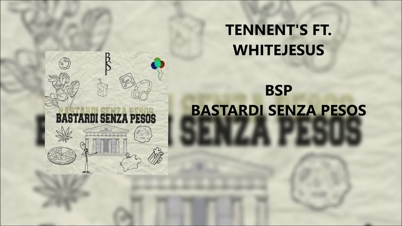 BSP - TENNENT'S FT WHITEJESUS (PROD. ZACKONTHETRACK)