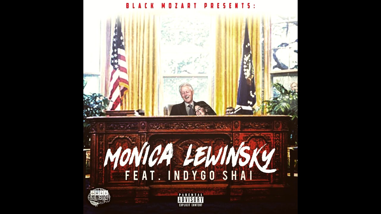Black Mozart - Monica Lewinsky (official Bill Clinton anthem song) ft. Indygo Shai