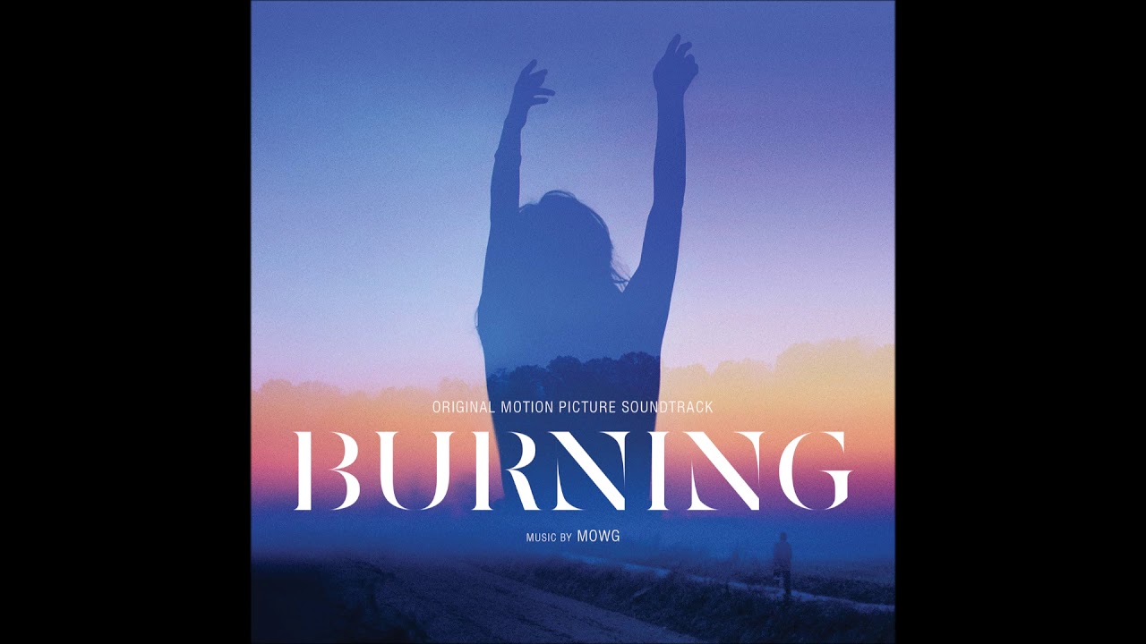 Burning Soundtrack - "Crying Knife" - Mowg