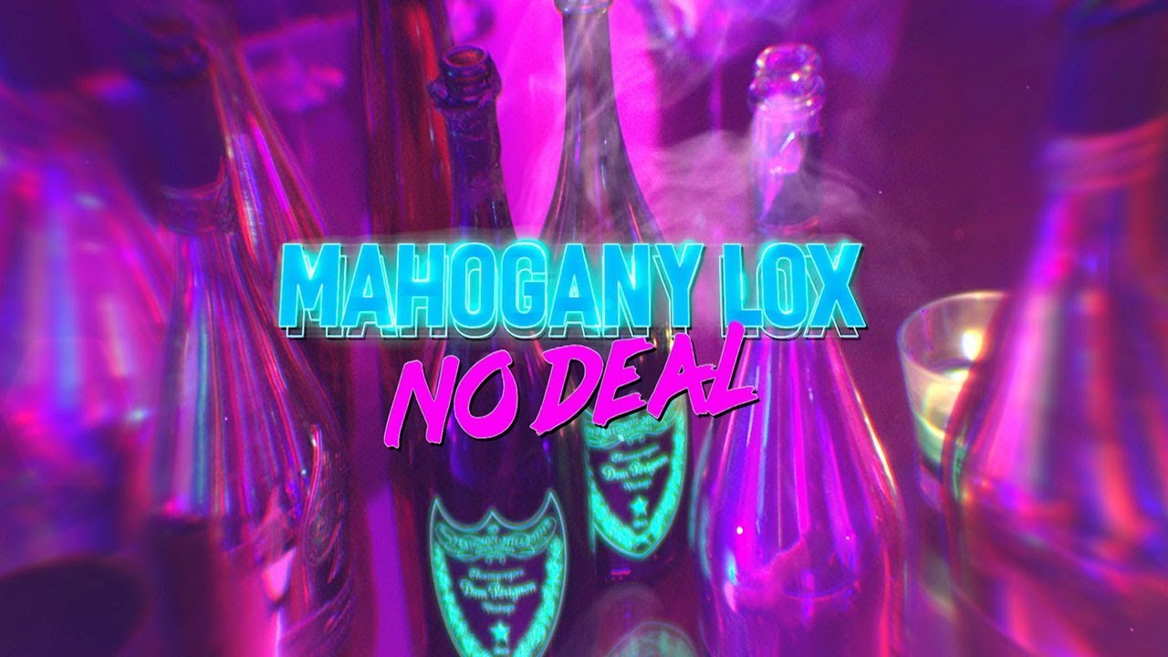 No Deal - Mahogany LOX (Official Music Video)