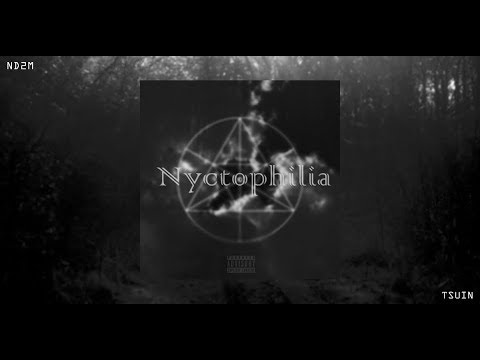 ND - Nyctophilia