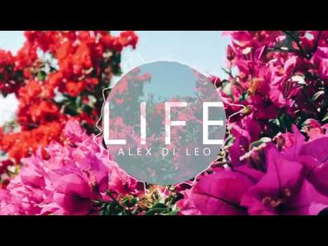 Alex Di Leo - Life (Official Audio)