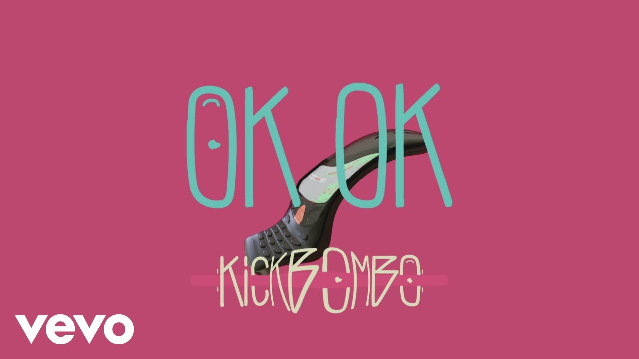 KICKBOMBO - OK OK (Audio) ft. Ebby