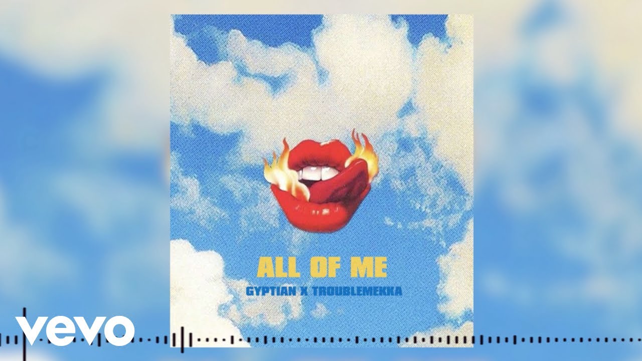 Gyptian - All Of Me (Official Audio)