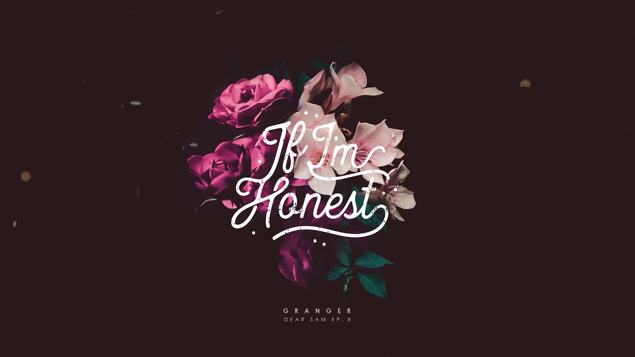 Granger - If I'm Honest [Official Audio]