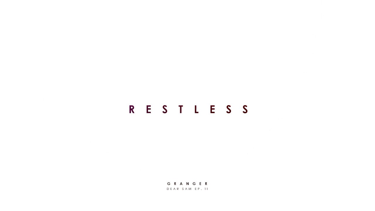 Granger - Restless [Official Audio]