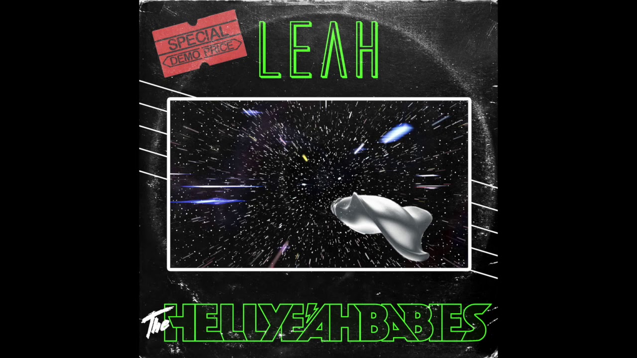 The Hell Yeah Babies   "Leah" Demo Version