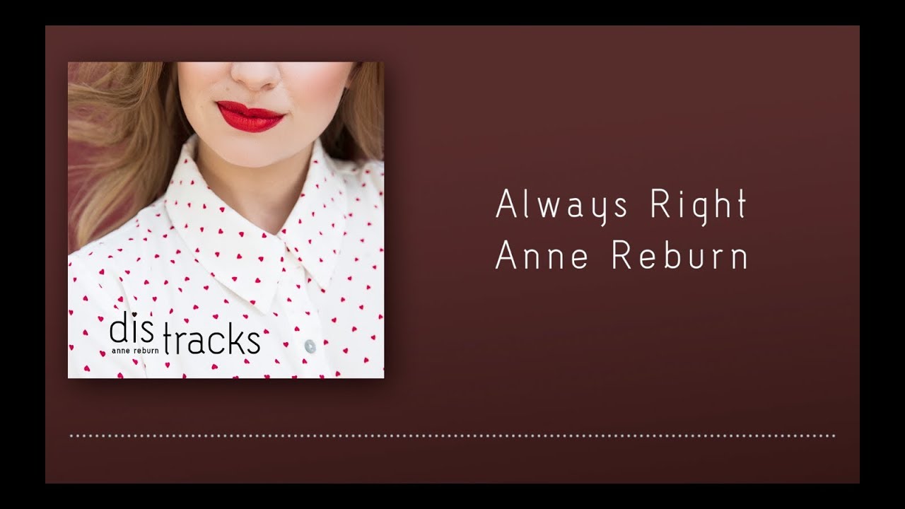 Anne Reburn - Always Right (Official Lyrics Video)