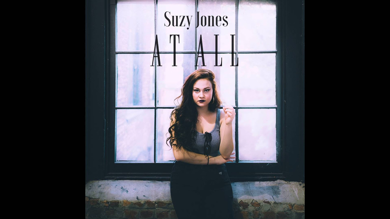 At All Single Version- Suzy Jones [Audio]