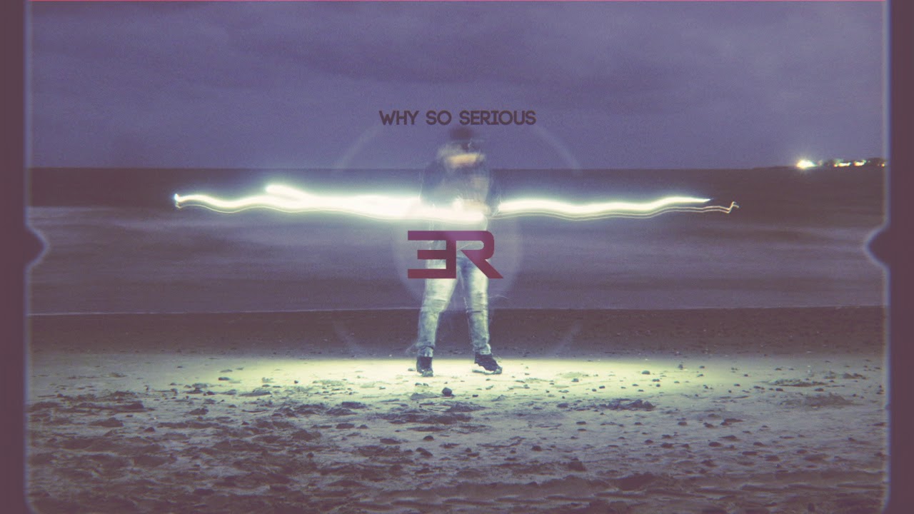EN//ROUTE - Why So Serious (Prod. Galaxy)