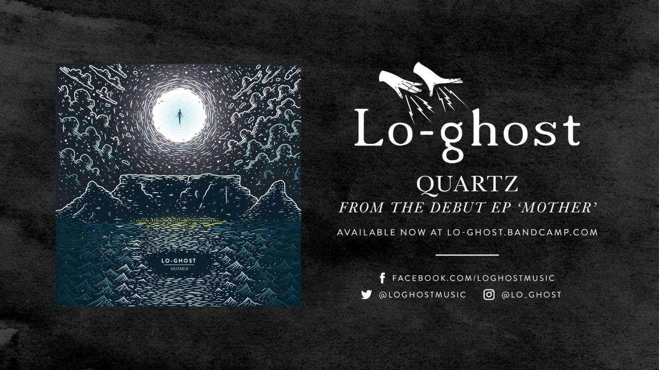 Lo-ghost - Quartz (Official Audio)