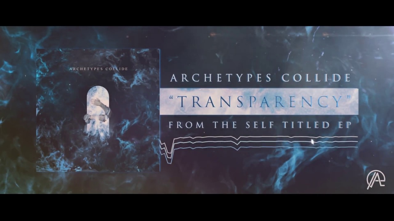 Archetypes Collide - Transparency