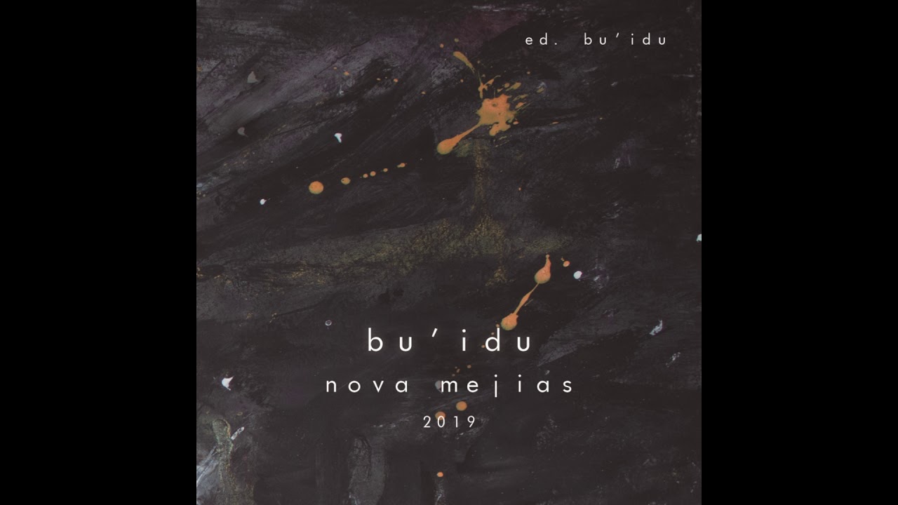 04. LA FALTA - BU'IDU 2019 (Ed. Bu'Idu) - Nova Mejias
