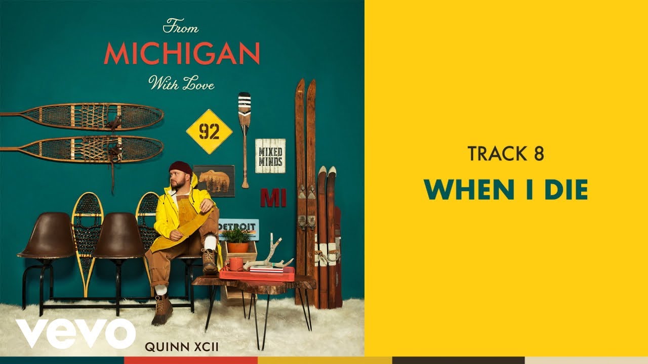Quinn XCII - When I Die (Official Audio)