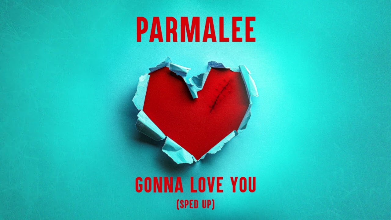 Parmalee - Gonna Love You (Sped Up) [Official Audio]