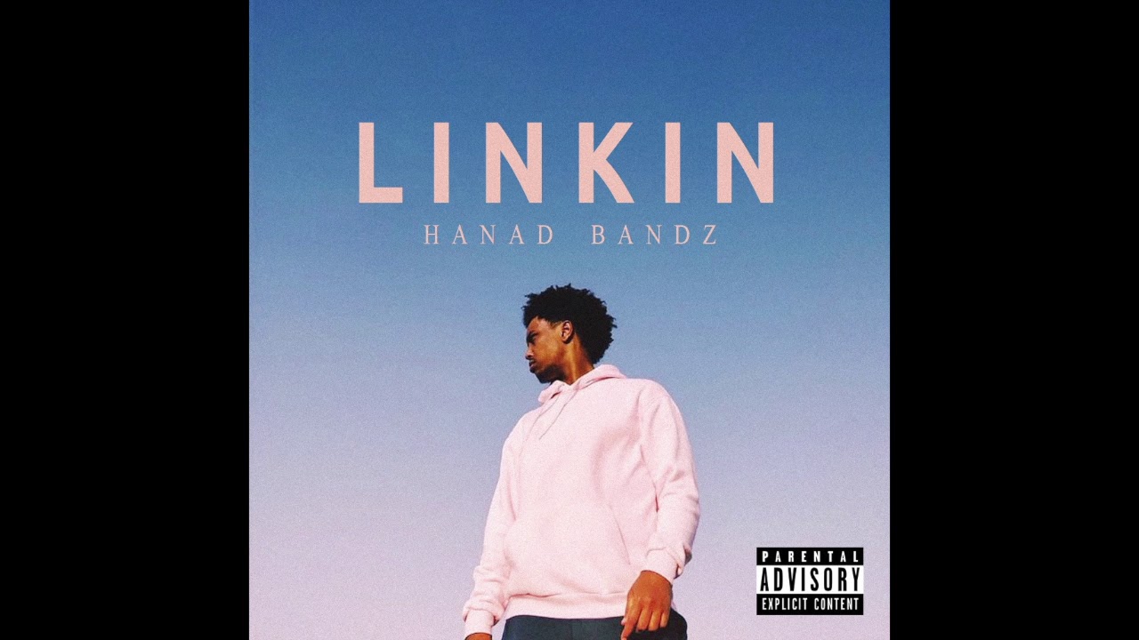 Hanad Bandz - Linkin'