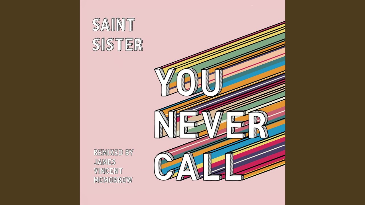 You Never Call (James Vincent McMorrow Remix)