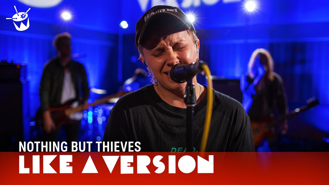 Nothing But Thieves cover Gang of Youths 'What Can I Do If The Fire Goes Out?' for Like A Version